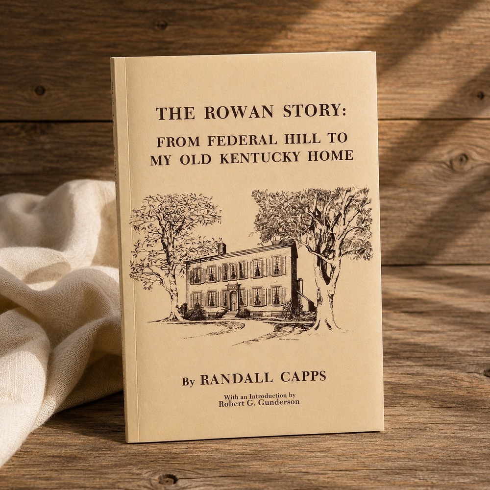 The Rowan Story Randall Capps Kentucky History Federal Hill Genealogy Book 1976